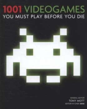 Image of 1001 Videogames You Must Play before You Die by Tony Mott Paperback