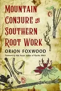Image of mountain conjure and southern root work