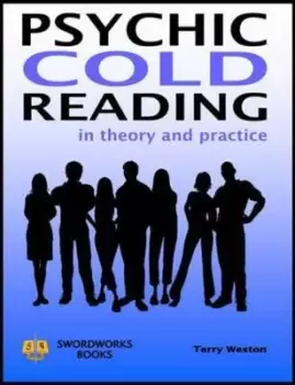 Image of Psychic Cold Reading - In Theory and Practice by Dr Terry Weston