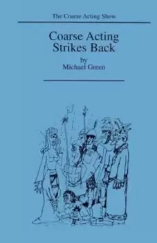 Image of Coarse acting strikes back by Michael Green