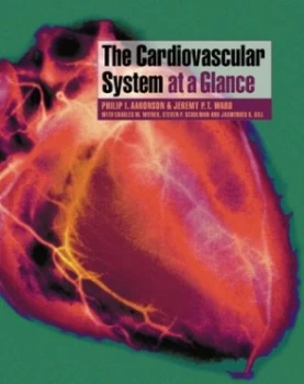 Image of The Cardiovascular System at a Glance by Philip I. Aaronson Paperback