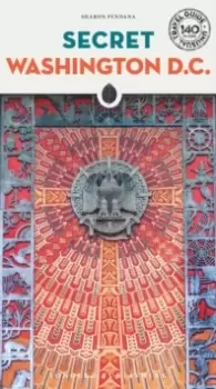 Image of Secret Washington DC - An Unusual Travel Guide