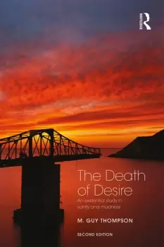 Image of The Death of DesireAn Existential Study in Sanity and Madness