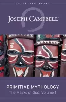 Image of Primitive Mythology : The Masks of God, Volume 1