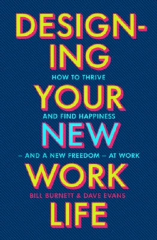 Image of Designing Your New Work Life : The #1 New York Times bestseller for building the perfect career Paperback / softback