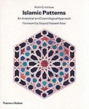 Image of Islamic Patterns by Keith Critchlow Paperback