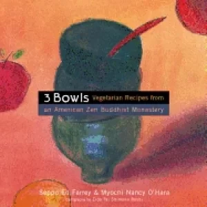 Image of 3 bowls vegetarian recipes from an american zen buddhist monastery