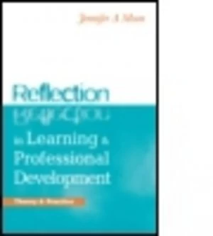 Image of Reflection in Learning and Professional Development by Jennifer A. Moon Paperback