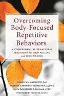 Image of overcoming body focused repetitive behaviors a comprehensive behavioral tre