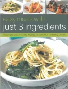 Image of Easy Meals With Just Three Ingredients