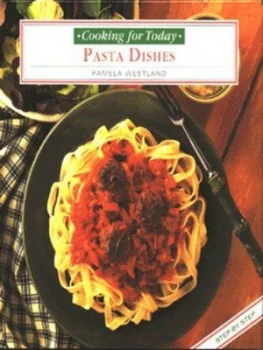 Image of Pasta Dishes by Pamela Westland Hardback