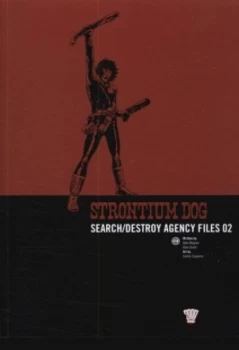 Image of Search/destroy agency files 02 by John Wagner|Alan Grant|Gary Rice|Carlos Ezquerra