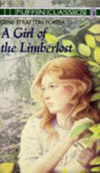 Image of A Girl of the Limberlost by Gene Stratton-Porter Book