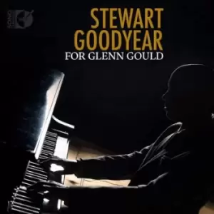 image of Stewart Goodyear For Glenn Gould by Stewart Goodyear CD Album