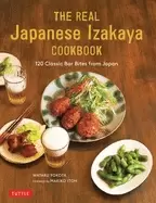 Image of real japanese izakaya cookbook 120 classic bar bites from japan