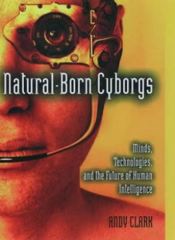 Image of Natural-Born Cyborgs Hardback