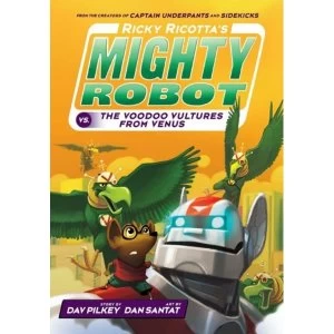 Image of Ricky Ricotta's Mighty Robot vs the Voodoo Vultures from Venus by Dav Pilkey (Paperback, 2014)