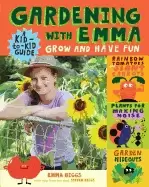 Image of gardening with emma grow and have fun a kid to kid guide