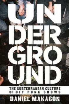 Image of Underground by Daniel Makagon Paperback