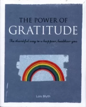 Image of The power of gratitude by Lois Blyth