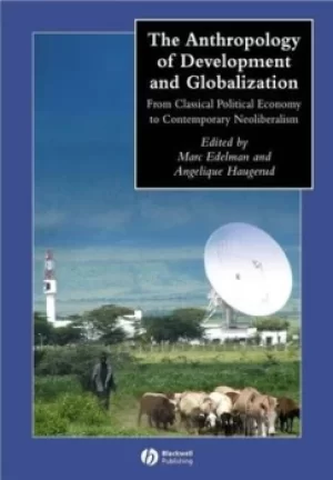 Image of The anthropology of development and globalization by Marc Edelman