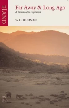Image of Far Away and Long Ago by W. H Hudson Paperback