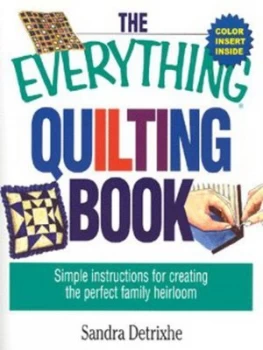 Image of The Everything Quilting Book by Cassandra Austin Book