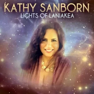 image of Lights of Laniakea by Kathy Sanborn CD Album