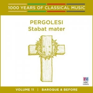 image of Pergolesi Stabat Mater Baroque and Before - Volume 11 by Giovanni Pergolesi CD Album