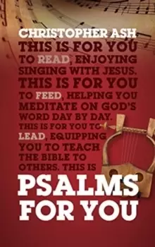 Image of Psalms For You : How to pray, how to feel and how to sing