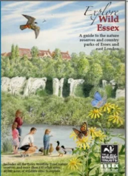 Image of Explore Wild Essex by Tony Gunton and Tony Gunton and England Essex Wildlife Trust Paperback