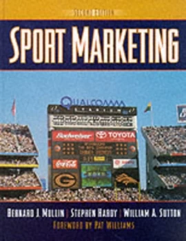 Image of Sport Marketing by Bernard James Mullin and Stephen Hardy and William Anthony Sutton Book