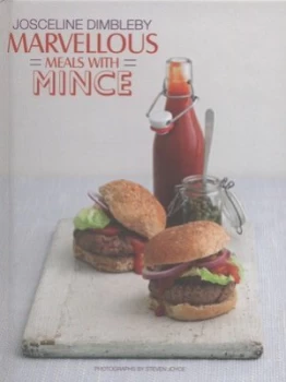 Image of Marvellous Meals with Mince by Josceline Dimbleby and Steven Joyce Hardback