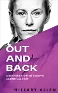 Image of out and back a runners story of survival against all odds