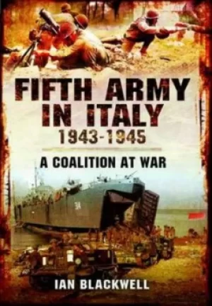 Image of Fifth Army in Italy 1943-1945 by Ian Blackwell