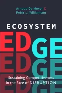 Image of Ecosystem Edge : Sustaining Competitiveness in the Face of Disruption