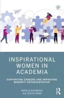 Image of Inspirational Women in Academia : Supporting Careers and Improving Minority Representation