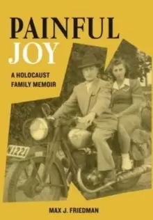 Image of Painful Joy : A Holocaust Family Memoir