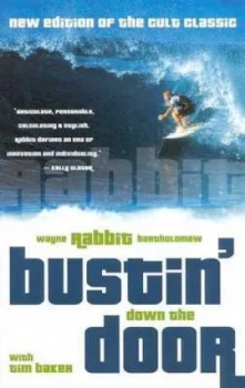 Image of Bustin down the Door by Wayne Bartholomew and Tim Baker Paperback