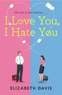 Image of i love you i hate you alls fair in love and law in this irresistible enemie