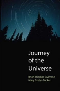 Image of Journey of the Universe by Brian Thomas Swimme Hardback