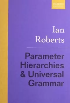 Image of Parameter Hierarchies and Universal Grammar by Ian Roberts