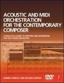 Image of Acoustic and MIDI orchestration for the contemporary composer by Andrea Pejrolo