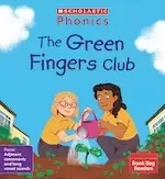 Image of Phonics Book Bag Readers: The Green Fingers Club (Set 8) Matched to Little Wandle Letters and Sounds Revised
