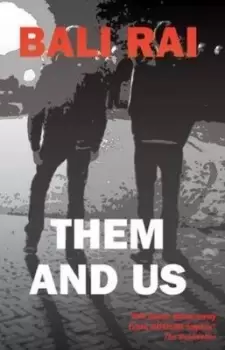 Image of Them and us by Bali Rai