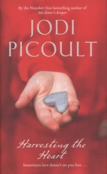 Image of Harvesting the Heart by Jodi Picoult Hardback