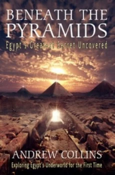 Image of Beneath the Pyramids by Andrew Collins Book