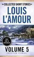 Image of collected short stories of louis lamour volume 5 frontier stories