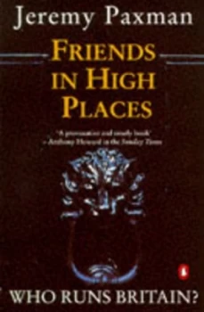 Image of Friends in High Places by Jeremy Paxman Paperback