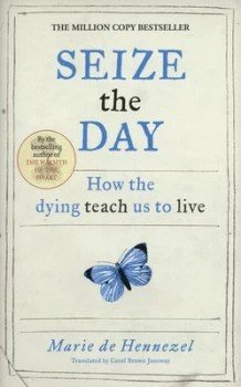 Image of Seize the Day by Marie De Hennezel Hardback